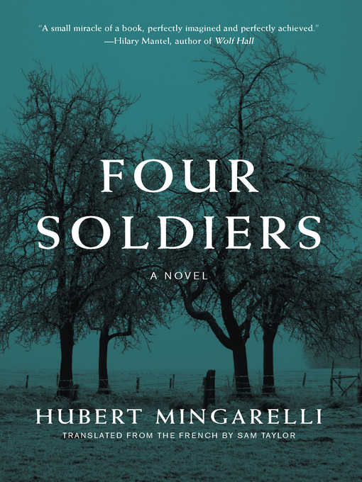 Title details for Four Soldiers by Hubert Mingarelli - Available